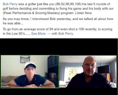 Bob went from 106 to scoring in the low 80s in eight weeks.