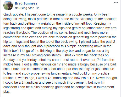 Brad shot a career-best 71 and dropped his handicap from 4.9 to 1.7.